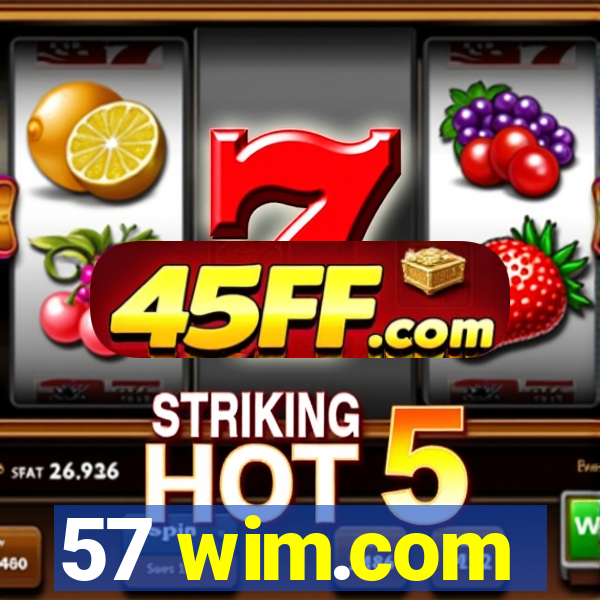 57 wim.com